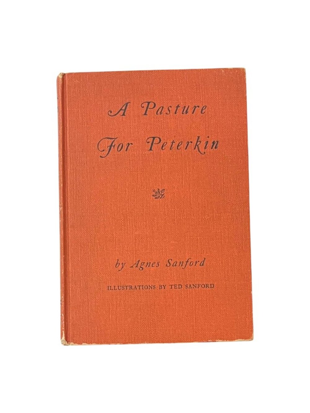 A Pasture for Peterkin - First Edition Hardcover Book by Agnes Sanford
